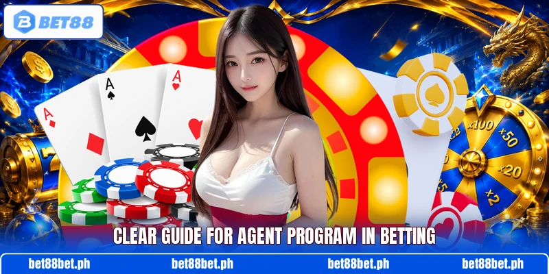 Clear guide for agent program in betting Clear guide for agent program in betting