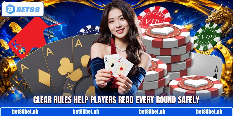 Clear rules help players read every round safely Clear rules help players read every round safely