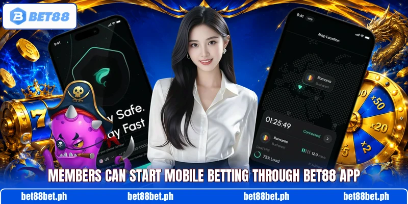 Members can start mobile betting through BET88 app Members can start mobile betting through BET88 app